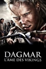 Dagmar : L'Âme des vikings serie streaming