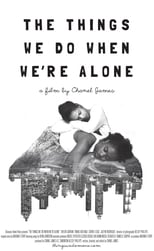Poster di The Things We Do When We're Alone