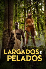 Largados e Pelados: 4ª Temporada