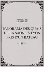 Poster for Panorama des quais de la Saône à Lyon pris d'un bateau