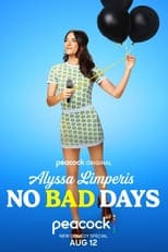 Poster di Alyssa Limperis: No Bad Days