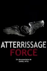 Poster for Atterrissage forcé 