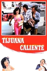 Poster for Tijuana caliente