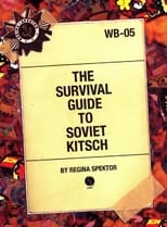 Poster for The Survival Guide to Soviet Kitsch 