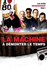 Film La Machine à démonter le temps (Hot Tub Time Machine) streaming VF gratuit complet