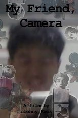 My Friend, Camera poster movie