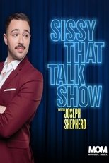 Poster for Sissy That Talk Show with Joseph Shepherd