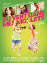 Du vent dans mes mollets serie streaming