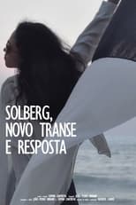 Poster for Solberg, Novo Transe e Resposta 