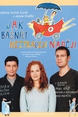 Jak básníci neztrácejí nadeji (2004)