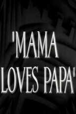 Poster for Mama Loves Papa