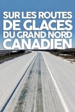 Poster di Highway zum Polarmeer Kanadas Eisstraßen