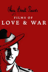 Poster for Harry Birrell Presents: Films of Love & War