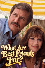 What Are Best Friends For?