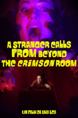 Poster for A Stranger Calls from Beyond the Crimson Room