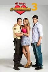 Poster for Mi amor, el wachimán Season 3