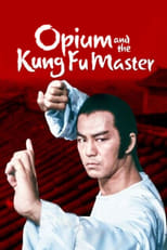 Poster for Opium and the Kung Fu Master