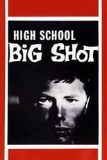 Poster for High School Big Shot 