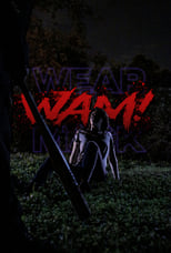 Poster for WAM!: Wear A Mask!