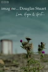 Poster for Douglas Stuart Love, Hope and Grit