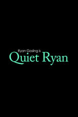 Poster for Quiet Ryan 