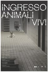 Poster for Ingresso animali vivi 