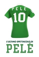 Poster for Pelé: The Last Show
