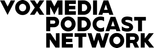 Vox Media Podcast Network