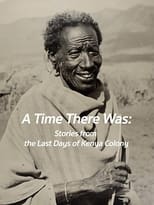 Poster for A Time There Was: Stories from the Last Days of Kenya Colony 