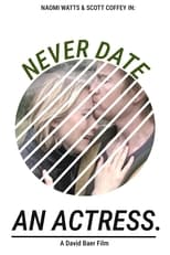 Poster for Never Date an Actress