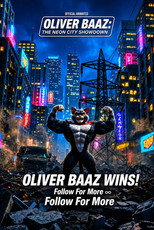 OLIVER BAAZ: THE NEON CITY SHOWDOWN (2026)