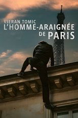 Vjeran Tomic : L'homme-araignée de Paris serie streaming