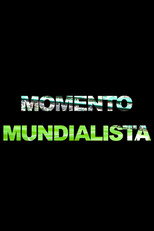 Momento Mundialista poster