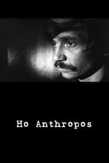 Poster for Ho Anthropos 