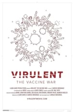 Virulent: The Vaccine War