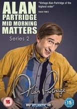 Poster for Mid Morning Matters with Alan Partridge Season 2