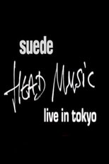 Poster for Suede - Head Music: Live in Tokyo 1999