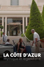La Côte d'Azur, mythique et légendaire
