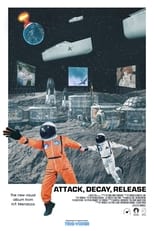 Attack, Decay, Release (2021)