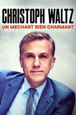 Christoph Waltz - Un m&eacute;chant bien charmant