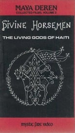 Divine Horsemen: The Living Gods of Haiti