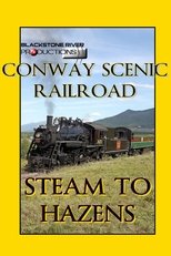 Conway Scenic Railroad: Steam to Hazens