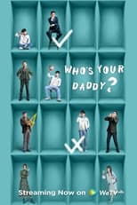 Poster for Who’s Your Daddy? Season 1