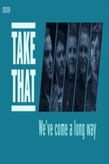 Poster for Take That: We've Come a Long Way