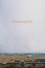 Le Donauspital - Chroniques d'un méga-hôpital (2012)