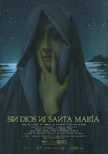 Neither God Nor Santa Maria (2015)