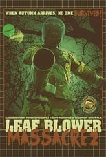 Poster for Leaf Blower Massacre 2