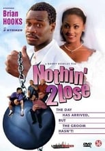 Poster for Nothin' 2 Lose 