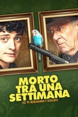 Poster di Morto tra una settimana... O ti ridiamo i soldi