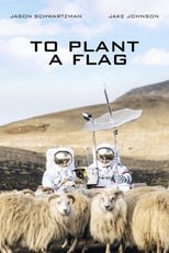 Poster for To Plant a Flag